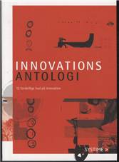 Innovationsantologi : 12 forskellige bud på innovation