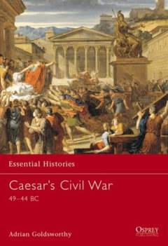 Caesar's civil war : 49-44 BC