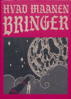 Hvad maanen bringer : frit efter H. P. Lovecraft