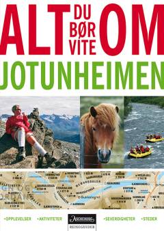 Alt du bør vite om Jotunheimen