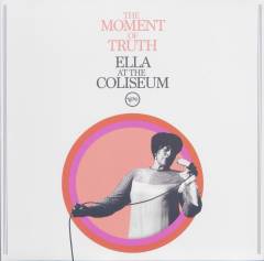 The moment of truth : Ella at the Coliseum