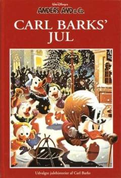 Walt Disney's Anders And & Co. - Carl Barks jul : 12 klassiske historier