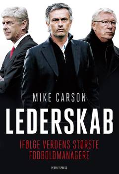 Lederskab - ifølge verdens største fodboldmanagere
