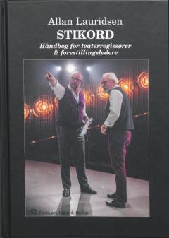 Stikord : håndbog for teaterregissører & forestillingsledere