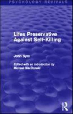 Lifes preservative against self-killing