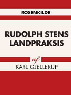 Rudolph Stens landpraksis. 1. bind