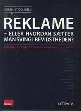 Reklame eller hvordan sætter man sving i bevidstheden?