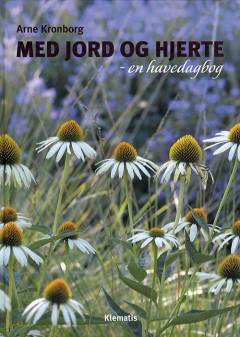Med jord og hjerte : en havedagbog