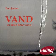 Vand - er ikke bare vand