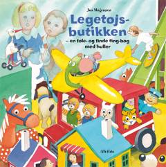 Legetøjsbutikken : en føle og finde ting-bog med huller