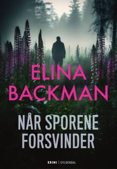 Når sporene forsvinder : krimi
