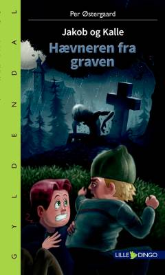 Jakob og Kalle - hævneren fra graven