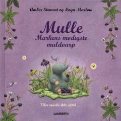 Mulle - markens modigste muldvarp