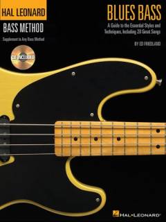 Blues bass : a guide to the essential styles and techniques, including 20 great songs