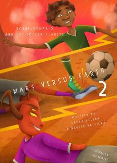 Ronni-Romario and the soccer planets - Mars versus Earth