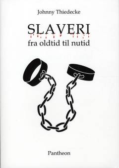 Slaveri fra oldtid til nutid