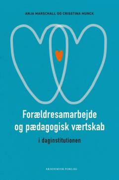 Forældresamarbejde og pædagogisk værtskab i daginstitutionen