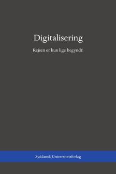 Digitalisering : rejsen er kun lige begyndt!