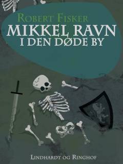 Mikkel Ravn i den døde by