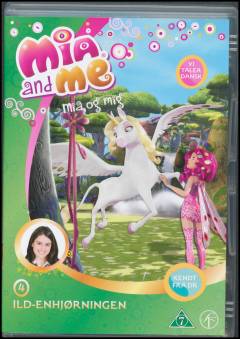 Mia and me. 4 : Ild-enhjørningen