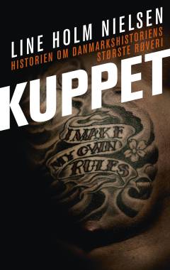 Kuppet : historien om danmarkshistoriens største røveri