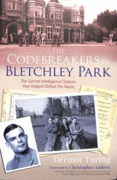 The codebreakers of Bletchley Park