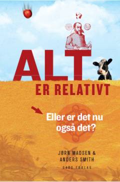 Alt er relativt : eller er det nu også det?