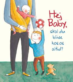 Hej Baby, skal du blive hos os altid?