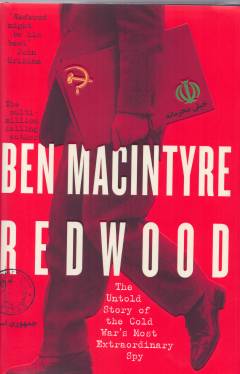 Redwood : the untold story of the Cold War's most extraordinary spy