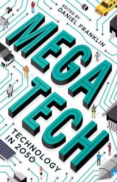 Megatech : technology in 2050