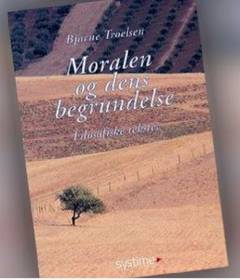 Moralen og dens begrundelse