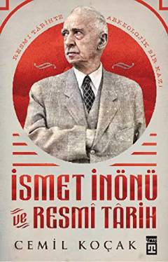 İsmet İnönü ve resmî târih