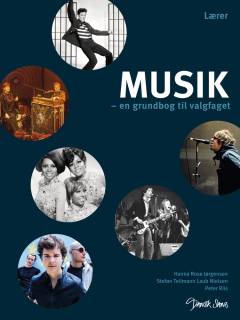 Musik - en grundbog til valgfaget : lærer