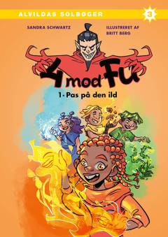 4 mod Fu - pas på den ild