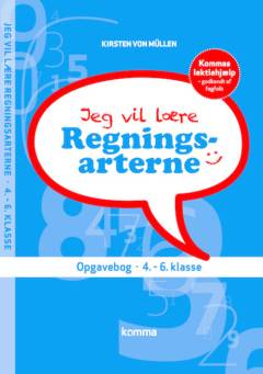 Jeg vil lære regningsarterne : opgavebog 4.-6. klasse