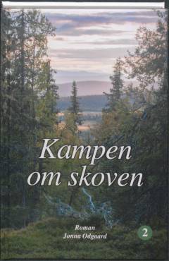 Kampen om skoven. Del 2