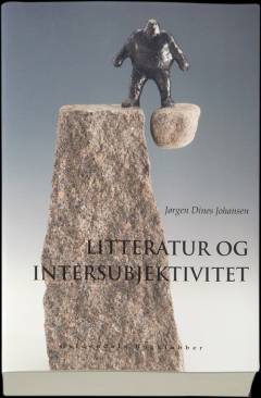Litteratur og intersubjektivitet : tegn, bevidsthed, litteratur