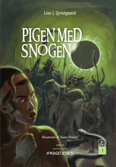 Pigen med snogen. Bind 3