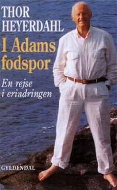 I Adams fodspor : en rejse i erindringen. Mappe 1 (kassette 1-6)