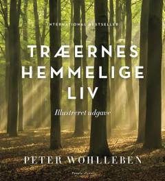Træernes hemmelige liv : en rejse i en fascinerende verden