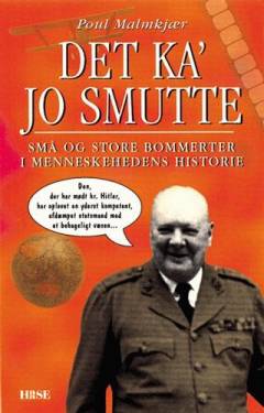 Det kan jo smutte : små og store bommerter i menneskehedens historie