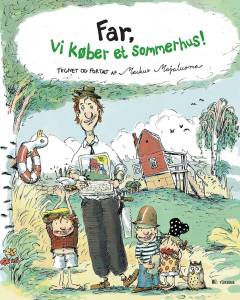 Far, vi køber et sommerhus