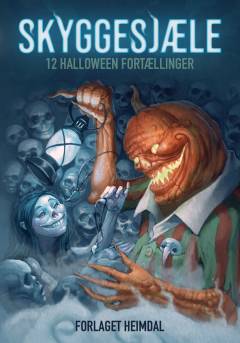 Skyggesjæle : 12 halloween fortællinger