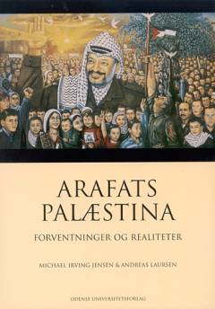 Arafats Palæstina : forventninger og realiteter