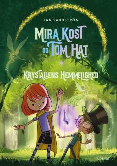 Mira Kost og Tom Hat - krystallens hemmelighed