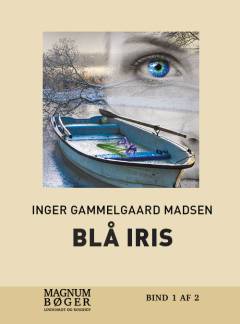 Blå iris. Bind 1 (Stor skrift)