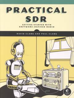 Practical SDR : getting started with software-defined radio