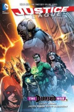 Justice league. Volume 7 : Darkseid war, part 1