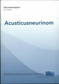 Acusticusneurionom : informationshæfte om lidelsen