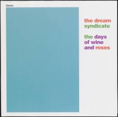 The days of wine and roses